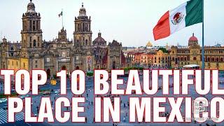 The 10 Best Places to Visit in Mexico  Swiss Entertainment 72 