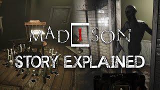 MADiSON - Story Explained