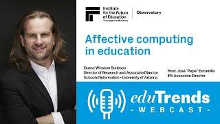 Edu Trends Webcast: Affective computing in education with Winslow Burleson