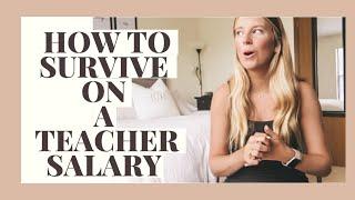 HOW TO SURVIVE ON A TEACHER SALARY | Tips + Advice, How I Budget, Multiple Streams of Income