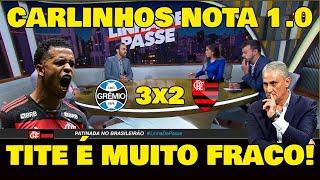 TITE E CARLINHOS SÃO MUITO RUINS! GRÊMIO 3x2 FLAMENGO A CULPA É DE QUEM?