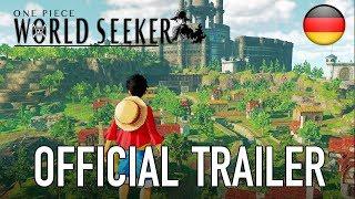 One Piece World Seeker - Official Trailer (German)