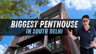 Explore South Delhi's BIGGEST PENTHOUSE in GK-2 W Block