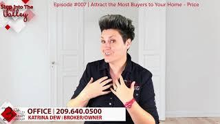 How to Price your Home to Sell above Market Value  | Step Into the Valley | Episode #007