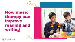 How To Improve READING and WRITING Skills? | Music Therapy