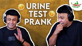 Urine Test | Mirchi Murga | RJ Naved