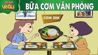 BỮA CƠM VĂN PHÒNG - PHIM HOẠT HÌNH - Truyện Cổ tích -  Quà tặng cuộc sống - Nghệ thuật sống