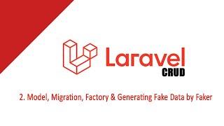 Laravel 7 CRUD with Jquery Ajax - Part 2 - Creating Model, Migration, Factory & Generating Fake Data