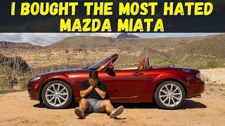 I Bought The Most Hated Mazda Miata