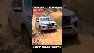 Toyota Fortuner vs Ford Endeavour OFF ROAD TEST 