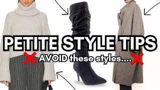 What I WEAR & AVOID as a Petite! *Petite Style Secrets*