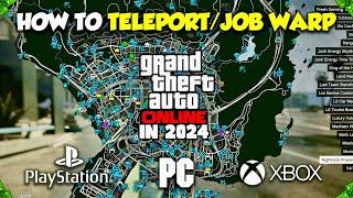 How to TELEPORT/JOB WARP in GTA 5 Online! (UPDATED 2024)