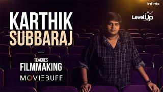 Karthik Subbaraj Teaches Filmmaking | Official Trailer | LevelUp Learning | Moviebuff