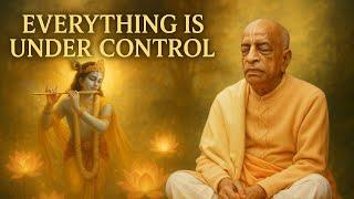 Everything is Under control by A.C. Bhaktivedant Swami Śrīla Prabhupada || The Prabhupada's Path...