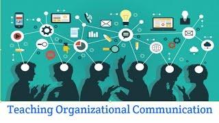 Teaching Organizational Communication