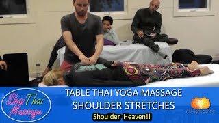 Table Thai Yoga Massage Shoulder Techniques and Stretches