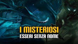 I misteriosi Esseri Senza Nome