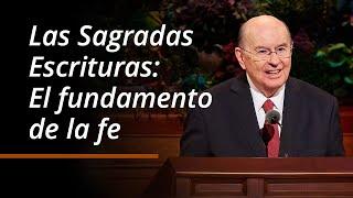 Las Sagradas Escrituras: El fundamento de la fe | Quentin L. Cook | Octubre 2024 Conferencia General