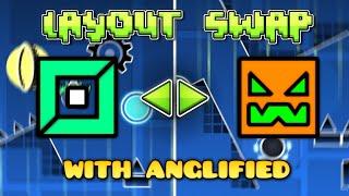 Geometry Dash LAYOUT SWAP (with Anglified)