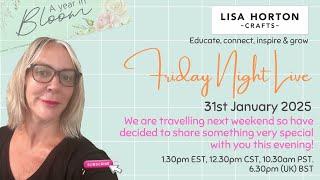 Lisa Horton Crafts - Friday Night Live !