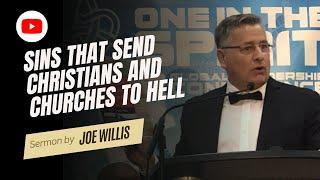 Sins that Send Christians and Churches to Hell - Joe Willis