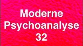 MODERNE PSYCHOANALYSE 32: Die unbewusste emotionale Kommunikation