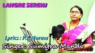 Rasi Atu Jelinj Kulhi #Langre Serenj #Sumitra Mandi #Studio Version.