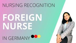 How to get Nursing Recognition for foreign nurses in Germany?English subtitles