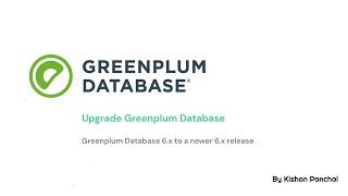 Greenplum Database Minor Upgrade Procedure Demo