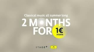 Stream classical music all summer long on STAGE+