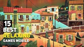 Top 15 Offline Relaxing Games For Android / iOS | Stress-Free Games