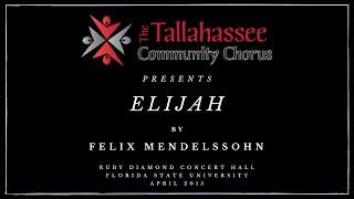 Elijah by Felix Mendelssohn | The Tallahassee Community Chorus