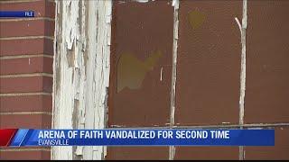 Arena of Faith vandalized for second time