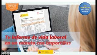 Tu informe de vida laboral en un minuto con Import@ss | Seguridad Social. Gobierno de España. UE