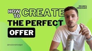 How to Create the Perfect Offer