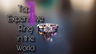 Most Expensive Diamond Ring in the World