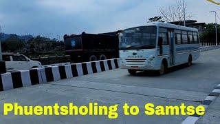 Travelling From Phuntsholing To Samtse