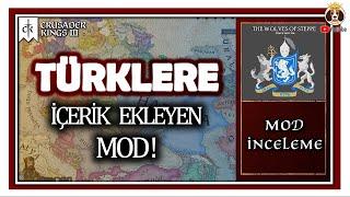 CK3'TE TÜRKLERE İÇERİK GELDİ: THE WOLVES OF STEPPE! | Mod İnceleme