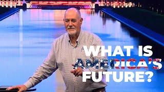 What is America's Future | Pastor Gary Hoffman | Faith Fellowship Church