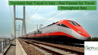 Trenitalia Rail Travel to Italy - Rail Passes for Travel Throughout Italy - Online Rail Passes Here