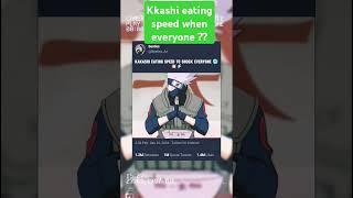 Kakashi eating speed to shoked everyone Tesher — Jalebi Baby। #anime #kakashiedit