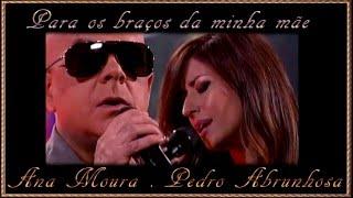 Ana Moura & Pedro Abrunhosa *2016 TVI* Para os braços da minha mãe