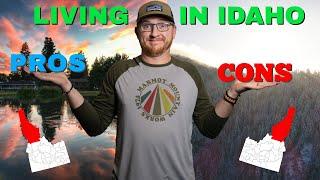 Pros & Cons of Living Life In North Idaho