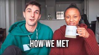 HOW WE MET (OUR LOVE STORY)