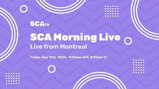 SCA Morning Live: Friday, May 31st, 2024