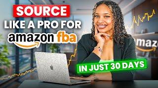 Source like a PRO for Amazon FBA in Just 30 Days or Less!