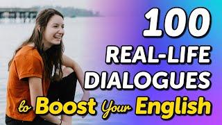 100 Real Conversations to Boost Your English: Listen and Speak English Every Day