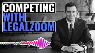 How to Compete with LegalZoom | The Josh Gerben Show