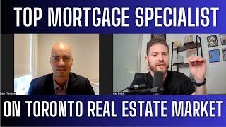 Top Mortgage Specialist on Toronto Real Estate Market