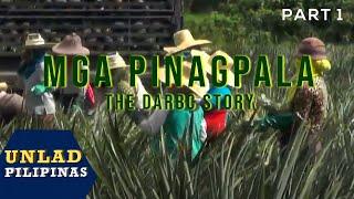 Unlad Pilipinas: Mga Pinagpala | The DARBC Story (PART 1)